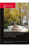 Routledge Handbook of Urban Forestry