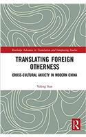 Translating Foreign Otherness