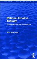 Rational-Emotive Therapy (Psychology Revivals)