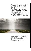 Diet Lists of the Presbyterian Hospital, New York City