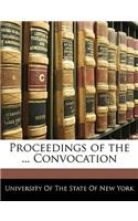 Proceedings of the ... Convocation