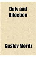 Duty and Affection; A Tale