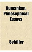 Humanism, Philosophical Essays