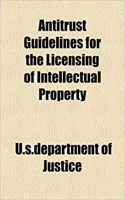 Antitrust Guidelines for the Licensing of Intellectual Property