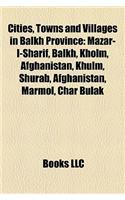 Cities, Towns and Villages in Balkh Province