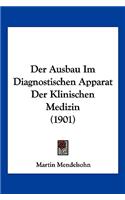 Ausbau Im Diagnostischen Apparat Der Klinischen Medizin (1901)