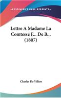 Lettre a Madame La Comtesse F... de B... (1807)