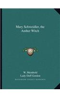 Mary Schweidler, the Amber Witch