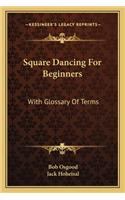 Square Dancing for Beginners