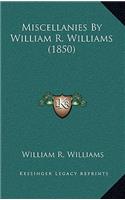 Miscellanies by William R. Williams (1850)