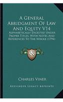 A General Abridgment of Law and Equity V14