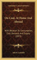 On Coal, At Home And Abroad