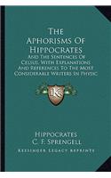 The Aphorisms Of Hippocrates