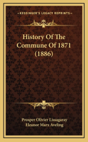 History Of The Commune Of 1871 (1886)