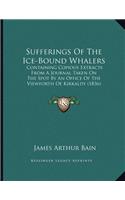 Sufferings Of The Ice-Bound Whalers