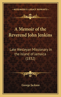 Memoir of the Reverend John Jenkins