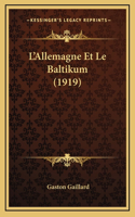 L'Allemagne Et Le Baltikum (1919)