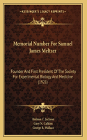 Memorial Number For Samuel James Meltzer