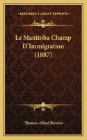 Le Manitoba Champ D'Immigration (1887)