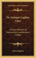 De Antiquis Legibus Liber