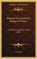 Memoires De La Societe De Physique V33, Part 1