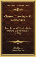 Chartes, Chroniques Et Memoriaux