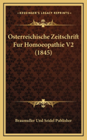 Osterreichische Zeitschrift Fur Homoeopathie V2 (1845)