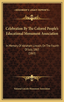 Celebration By The Colored People's Educational Monument Association