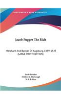 Jacob Fugger the Rich