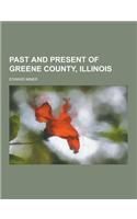 Past and Present of Greene County, Illinois