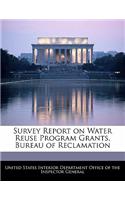 Survey Report on Water Reuse Program Grants, Bureau of Reclamation