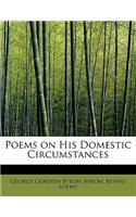 Poems on His Domestic Circumstances