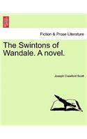 The Swintons of Wandale. a Novel.