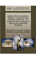 Sahara Tahoe Corporation, Petitioner, V. National Labor Relations Board et al. U.S. Supreme Court Transcript of Record with Supporting Pleadings