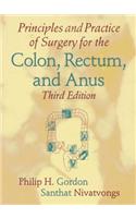 Principles and Practice of Surgery for the Colon, Rectum, and Anus, Third Edition