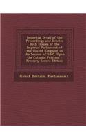 Impartial Detail of the Proceedings and Debates Both Houses of the Imperial Parliament of the United Kingdom in the Session of 1805, Upon the Catholic Petition - Primary Source Edition
