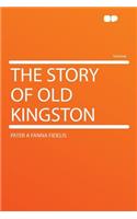 The Story of Old Kingston