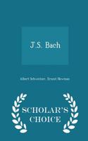 J.S. Bach - Scholar's Choice Edition