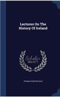 Lectures On The History Of Ireland