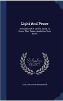 Light And Peace: Instructions For Devout Souls To Dispel Their Doubts And Allay Their Fears