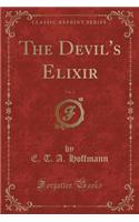 The Devil's Elixir, Vol. 2 (Classic Reprint)