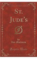 St. Jude's (Classic Reprint): (English)
