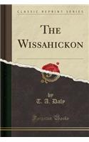 The Wissahickon (Classic Reprint)