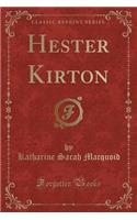 Hester Kirton (Classic Reprint)