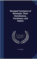 Decapod Crustacea of Bermuda. Their Distribution, Variations, and Habits