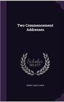 Two Commencement Addresses