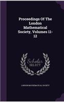 Proceedings of the London Mathematical Society, Volumes 11-12