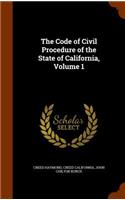 The Code of Civil Procedure of the State of California, Volume 1