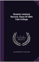 Quarter-century Record, Class Of 1894 Yale College