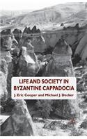 Life and Society in Byzantine Cappadocia